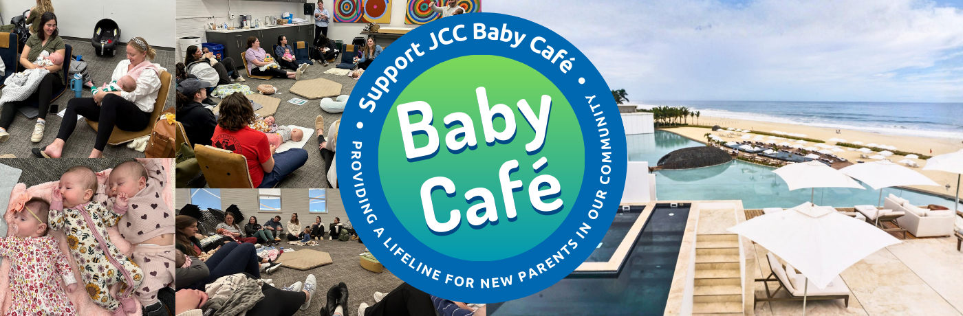 Support JCC Baby Café – Providing a lifeline for new parents in our community.